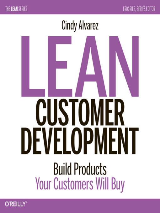 Title details for Lean Customer Development by Cindy Alvarez - Available